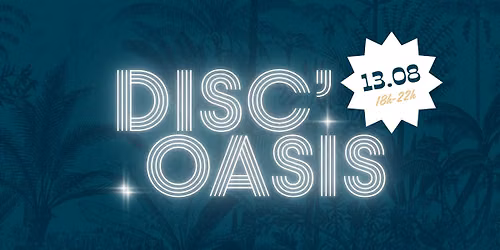 DISC'OASIS #6 : DJ Set \u00e0 L'Oasis !
