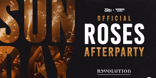 SUNDAY REVS Official Roses 2026 Afterparty \ud83c\udf89