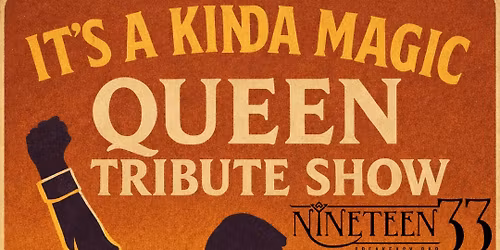 **SOLD OUT** IT'S A KINDA MAGIC - QUEEN ROUND 2