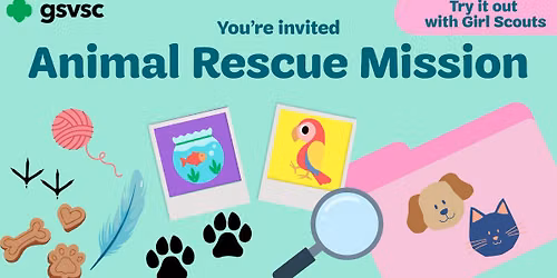 Try it Out with Girl Scouts: Animal Rescue Mission (Roanoke)