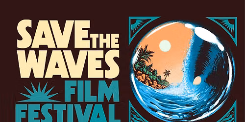 Save The Waves Film Festival Port Macquarie