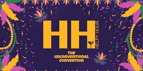 Helpy Hour: The Unconventional Convention