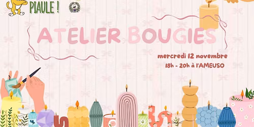 \ud83d\udd6f\ufe0f[ATELIER BOUGIES]\ud83d\udd6f\ufe0f