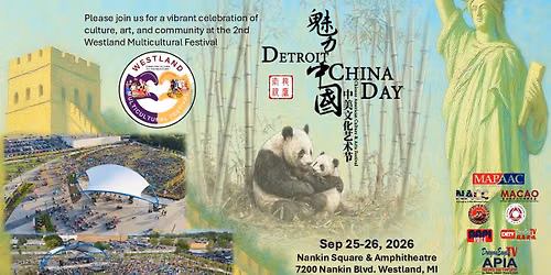 10th Chinese American Culture & Art Festival x 2nd Annual Westland Multicultural Festival