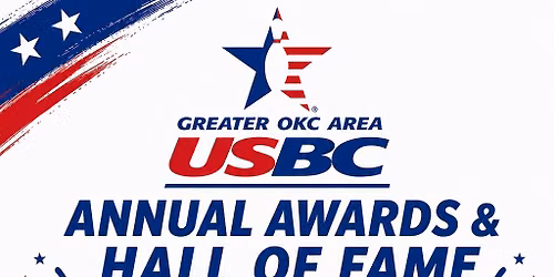 Greater OKC Area USBC Annual Awards and Hall of Fame Induction Ceremony!
