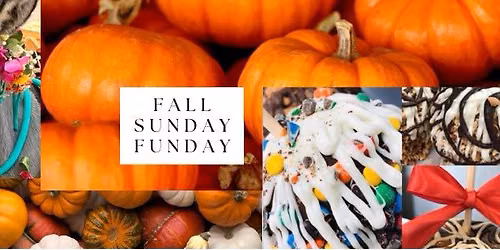 Fall "Sunday Funday"