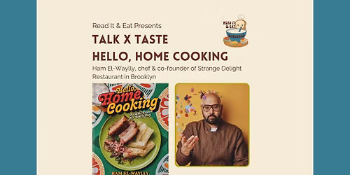 Talk x Taste with Ham El-Waylly