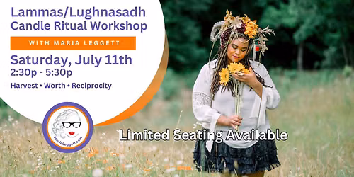 Lughnasadh \/ Lammas Candle Ritual Workshop