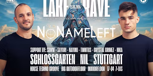 11H LAKERAVE OPENAIR - SCHLOSSGARTEN STUTTGART w\/ NoNameLeft