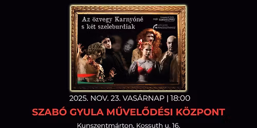 AZ \u00d6ZVEGY KARNY\u00d3N\u00c9 S K\u00c9T SZELEBURDIAK \/\/ Kunszentm\u00e1rton