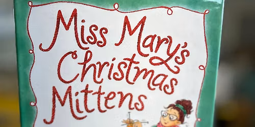 Tales and Tots - Miss Mary\u2019s Christmas Mittens