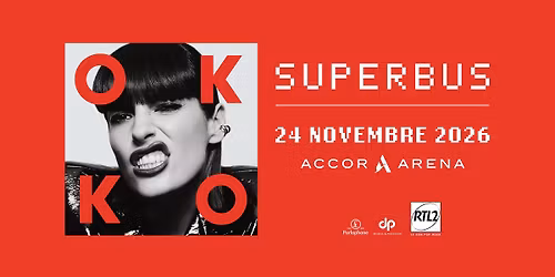 Superbus \u2022 24 novembre 2026 \u2022 Accor Arena, Paris