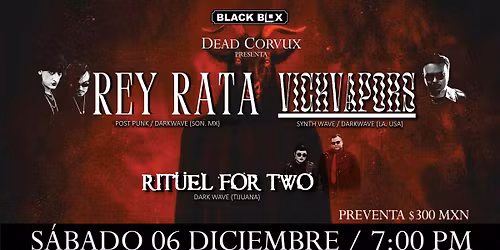 Rey Rata, Vick Vapors y Rit\u00fcel for Two en Tijuana