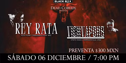 Rey Rata + Vick Vapors en Tijuana