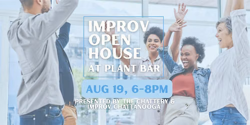Improv Open House at Plant Bar