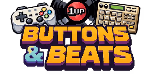 1UP: Buttons & Beats 3- Hip Hop Producer Showcase  & Arcade