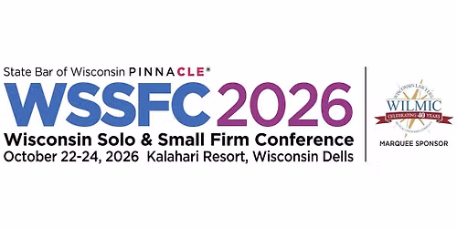 Wisconsin Solo & Small Firm Conference (WSSFC) 2026