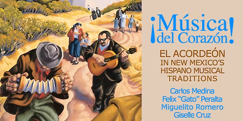 \u00a1M\u00fasica del Coraz\u00f3n! El Acorde\u00f3n in New Mexico\u2019s Hispano Musical Traditions