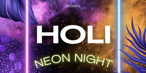 ELYSIUM NIGHTS-HOLI NEON NIGHT