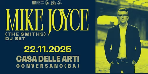 MIKE JOYCE (The Smiths) - dj set  @Casa delle Arti