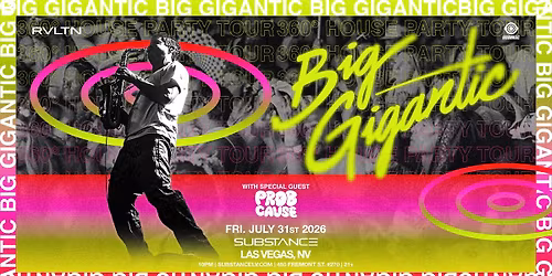 RVLTN & Insomniac Presents: BIG GIGANTIC + More! (21+)