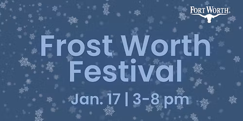 Frost Worth Festival