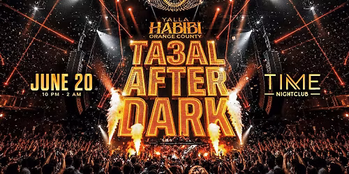 Yalla Habibi OC After Dark: Arabic Party @Time Nightclub