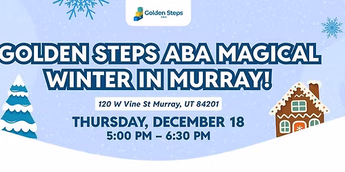 \u2744\ufe0f Golden Steps ABA\u2019s Magical Winter Party in Murray, UT!