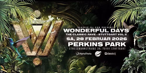 Wonderful Days - The Classic Rave Festival - Stuttgart Edition VOL II