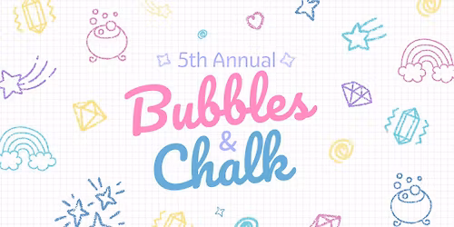 5th Annual Bubbles & Chalk Party