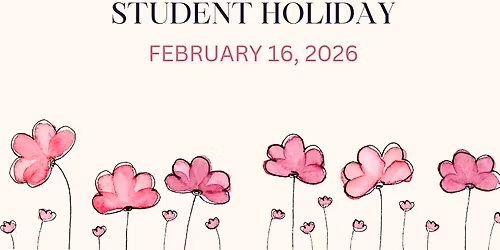 February Student Holiday