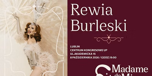 Rewia Burleski od Madame de Minou 08.10.2026 Centrum Kongresowe LUBLIN