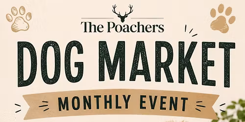 The Poachers - Monthly Dog Market
