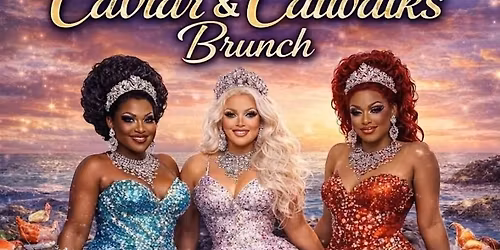 CAVIAR & CATWALK: SEAFOOD DRAG BRUNCH