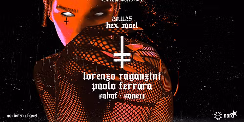 HEX BASEL w\/ Lorenzo Raganzin & Paolo Ferrara
