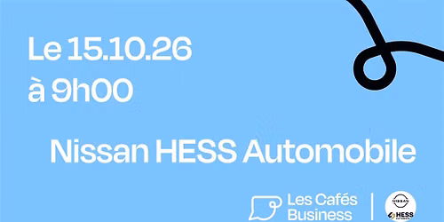 Les Caf\u00e9s Business - Nissan HESS Automobile