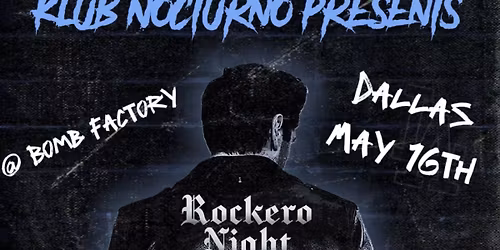 Klub Nocturno Presents Rockero Night 