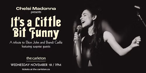 Chelsi Madonna presents \u2018It\u2019s a Little Bit Funny\u2019 \u2013 A tribute to Elton John and Brandi Carlile