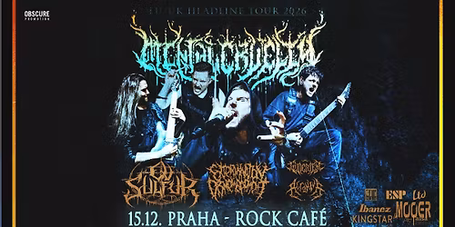 MENTAL CRUELTY, OV SULFUR, EXTERMINATION DISMEMBERMENT, ACRANIUS - Praha