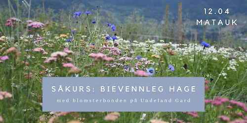 S\u00e5kurs: Bievennleg hage