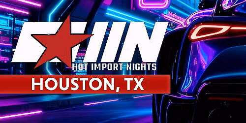 HOT IMPORT NIGHT - Car Show