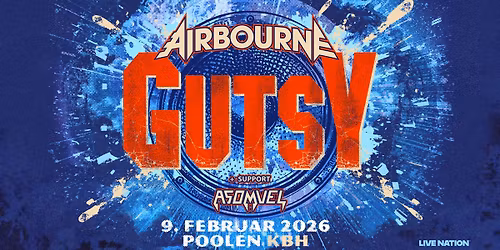 Airbourne [Support: ASOMVEL] \/\/ Poolen \/\/ 9. februar 2026