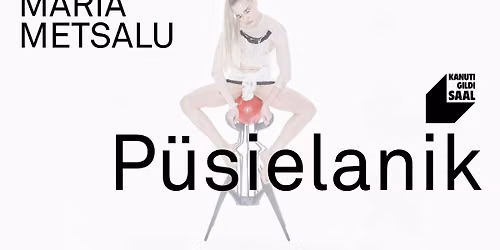 Maria Metsalu "P\u00fcsielanik"
