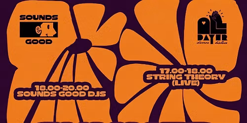 Sounds Good x All Dayer - Summer sessions