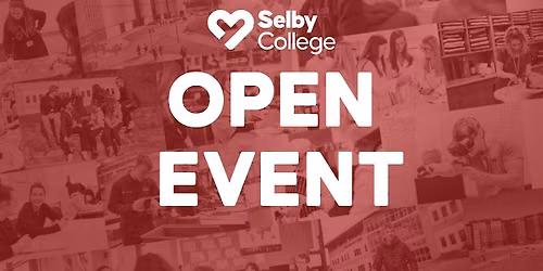 Open Event | Selby College | 18th November