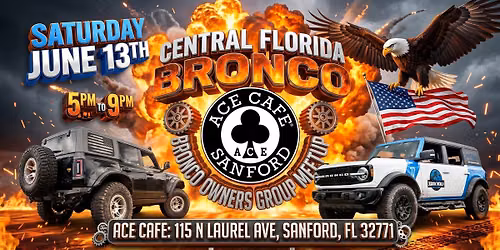 Ford Bronco Meet: Ace Cafe Sanford 