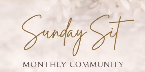 Sunday Sit: Monthly Community Meditation