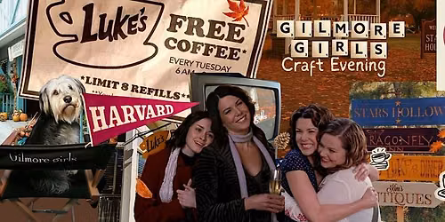 Gilmore Girls Craft Evening