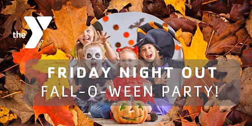 Friday Night Out - Fall-O-Ween Party!