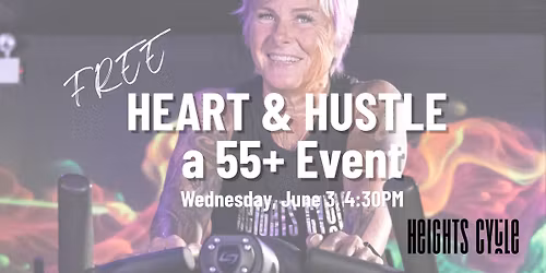 Hustle & Heart - a 55+ Event!